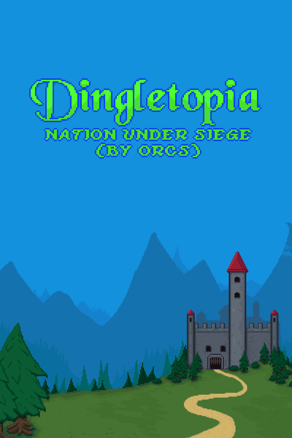Dingletopia: Nation Under Siege (by Orcs) for steam