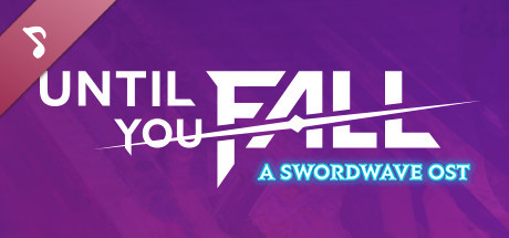 Until You Fall - A Swordwave OST cover art