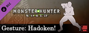 Monster Hunter: World - Gesture: Hadoken!