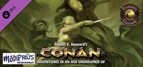 Fantasy Grounds - Robert E Howard's Conan Roleplaying Game cover art