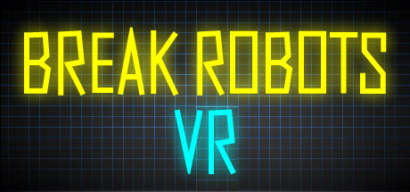 Break Robots VR cover art