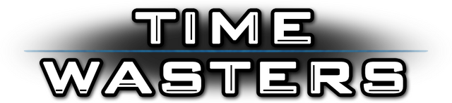 Time Wasters - Steam Backlog