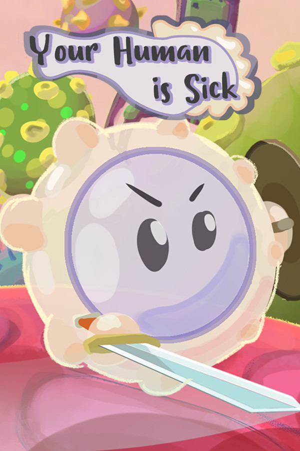 Your Human is Sick for steam