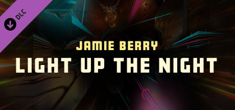 Synth Riders - Jamie Berry - "Light Up The Night" cover art