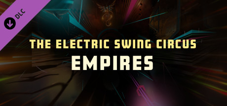 Synth Riders - The Electric Swing Circus - "Empires" cover art