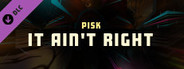 Synth Riders - Pisk - "It Ain't Right"