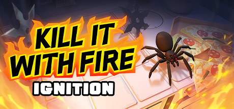 Kill It With Fire: IGNITION cover art