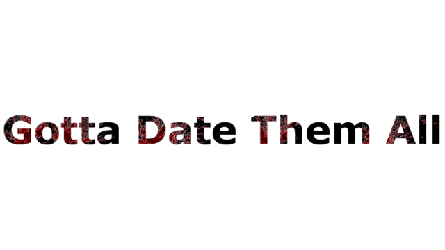Gotta Date Them All Logo