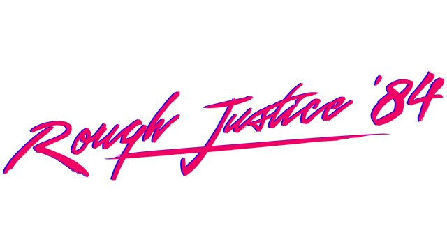 Rough Justice: '84 Logo