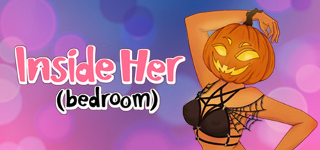 Inside Her (bedroom)