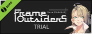 Frame Outsiders Trial