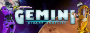 Gemini: Binary Conflict