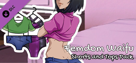 Femdom Waifu: Shorts and Tops Pack cover art