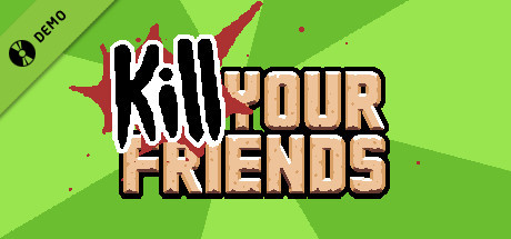 KILL YOUR FRIENDS Demo cover art