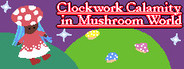 Clockwork Calamity in Mushroom World: What would you do if the time stopped ticking?
