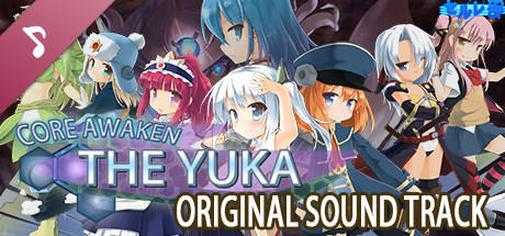 Core Awaken ~The Yuka~ Soundtrack cover art