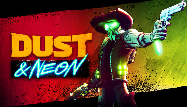 Dust & Neon