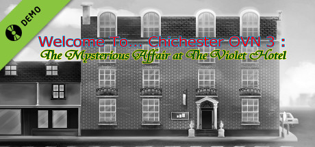 Welcome To Chichester OVN 3 : The Mysterious Affair At The Violet Hotel Demo cover art
