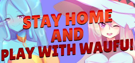 Stay home and play with waifu! cover art