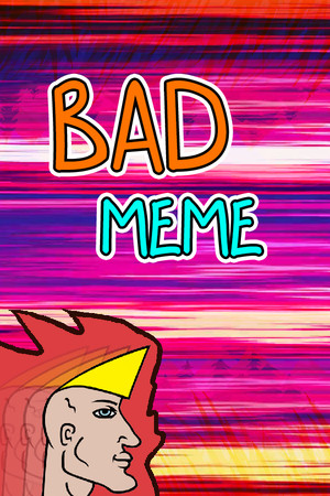 Bad Meme