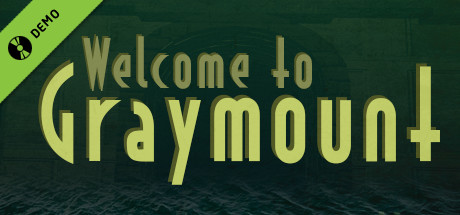 Welcome to Graymount DEMO cover art