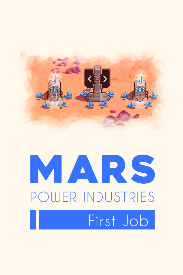 Mars Power Industries: First Job for steam