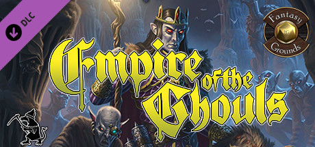 Fantasy Grounds - Empire of the Ghouls cover art