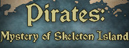 Pirates: Mystery of the Skeletons Island