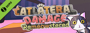 Catlateral Damage: Remeowstered Demo