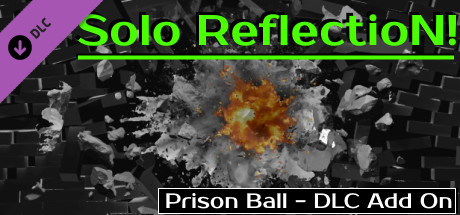 Prison Ball - Solo Reflection! - Add On cover art