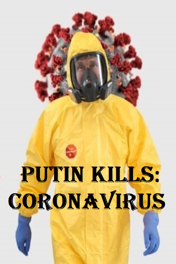 Putin kills: Coronavirus for steam