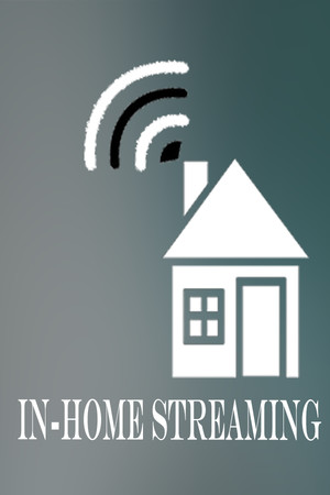 In-Home Streaming.