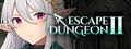 Escape Dungeon 2～銀月蒼き狼　シュラル