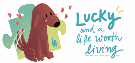 Lucky - A life worth living