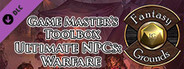 Fantasy Grounds - Game Master's Toolbox: Ultimate NPCs: Warfare 5th Edition