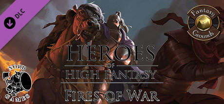 Fantasy Grounds - Heroes of High Fantasy: Fires of War cover art