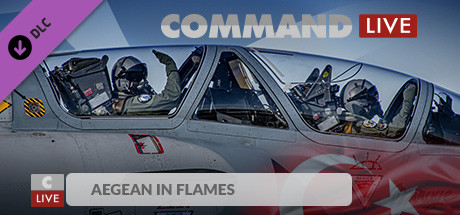 Command:MO LIVE - Aegean in Flames