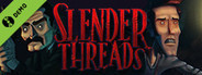 Slender Threads Demo