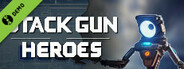 Stack Gun Heroes Demo