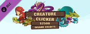 Creature Clicker - $2,500 Ingame Credits