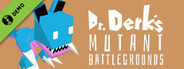 Dr. Derk's Mutant Battlegrounds Demo