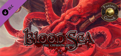 Fantasy Grounds - Blood Sea: the Crimson Abyss cover art