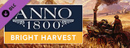 Anno 1800 - Bright Harvest
