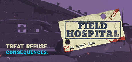Field Hospital: Dr. Taylor's Story cover art