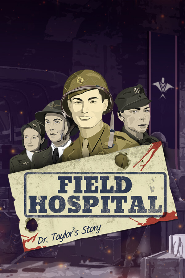 Field Hospital: Dr. Taylor's Story for steam
