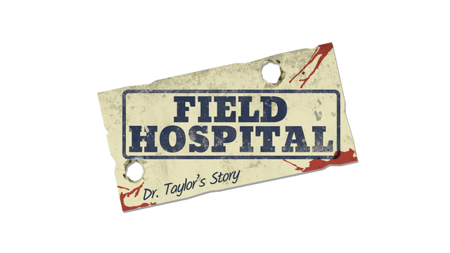 Field Hospital: Dr. Taylor's Story Logo