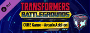 TRANSFORMERS: BATLLEGROUNDS - Cube Arcade Mode Add-On