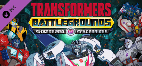 Transformers Battlegrounds - Shattered Spacebridge cover art