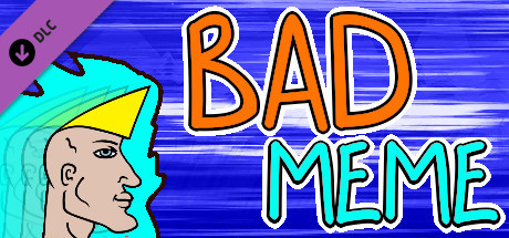 Bad Meme Supporter Edition cover art