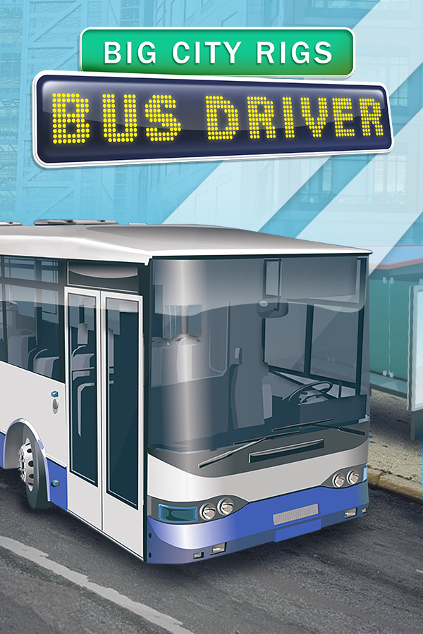 Big City Rigs: Bus Driver for steam